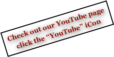 Check out our YouTube page
click the “YouTube” iCon