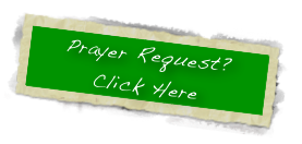 Prayer Request?
Click Here